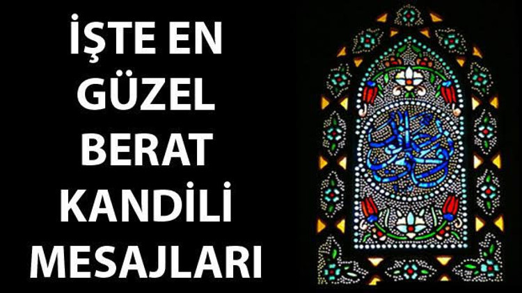 Kandil mesajları burada - İşte en güzel Berat Kandili mesajları