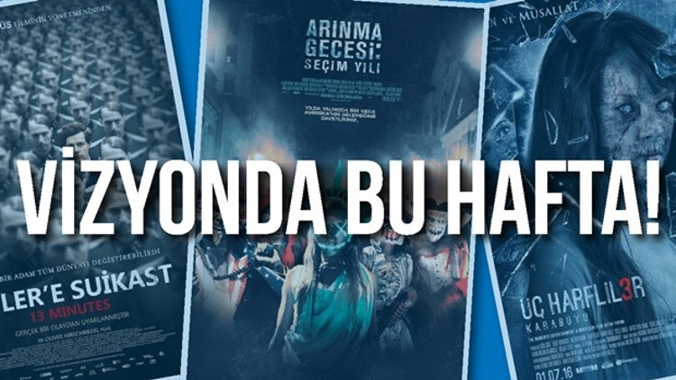 Bu hafta hangi filmler vizyonda