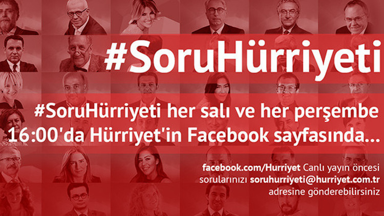 Hürriyetin tüm yazarları #SoruHürriyetinde...