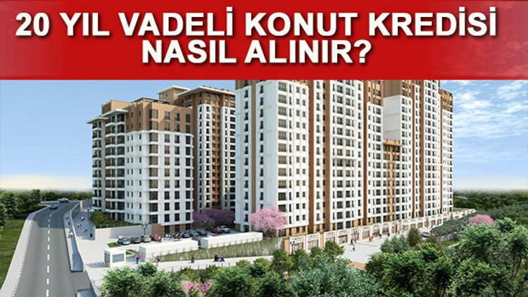 İşte, 20 yıl vadeli konut projeleri ve kredi veren bankalar İşte, 20 yıl vadeli konut projeleri ve kredi veren bankalar