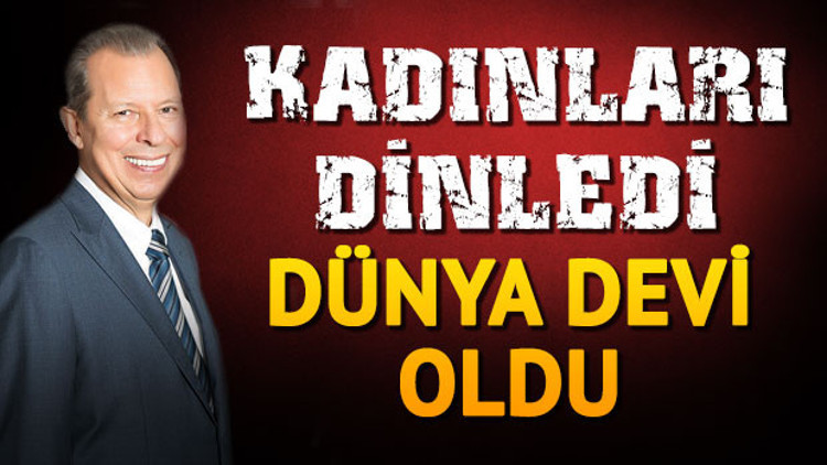 Kadınları dinledi dünya devi oldu Kadınları dinledi dünya devi oldu