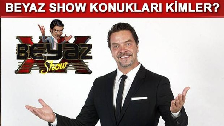 Beyaz Showun konukları kimler Beyaz Show 10 Mart konukları
