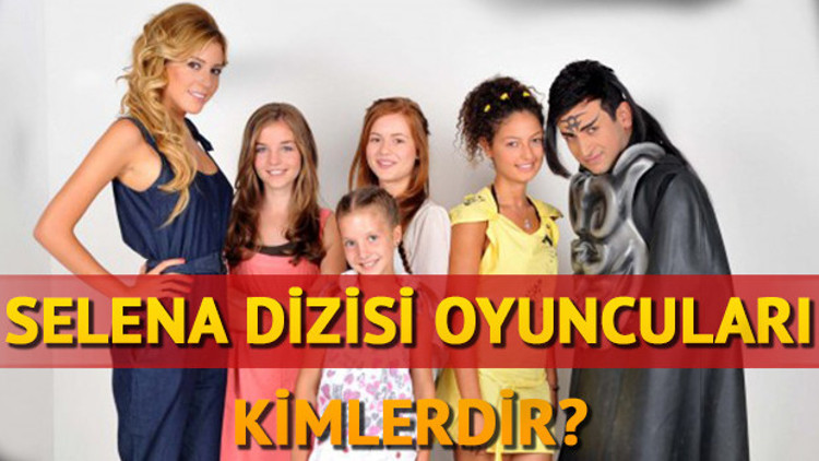 Selena oyuncuları kimdir Selena oyuncuları kimdir