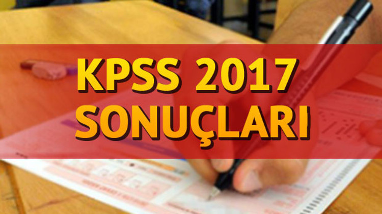 KPSS sonuçları açıklandı mı 2017 ÖSYM KPSS sonuç sorgulama KPSS sonuçları açıklandı mı 2017 ÖSYM KPSS sonuç sorgulama