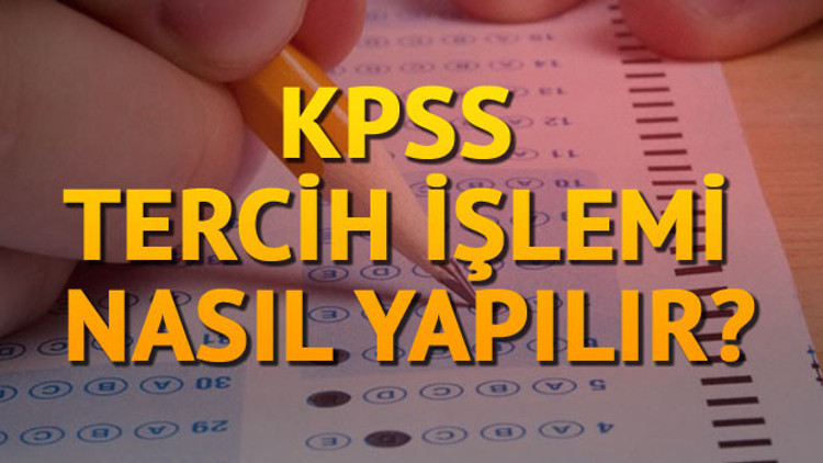 2017 KPSS tercih işlemleri nasıl yapılacak