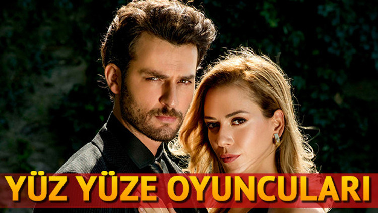 Yüz Yüze oyuncuları kimlerdir