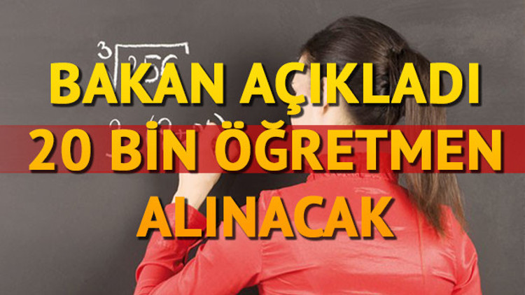 20 bin öğretmen alımı ne zaman yapılacak Müjde Bakandan geldi