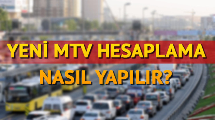 MTV hesaplama nasıl yapılır 2018 MTV hesaplama işlemi
