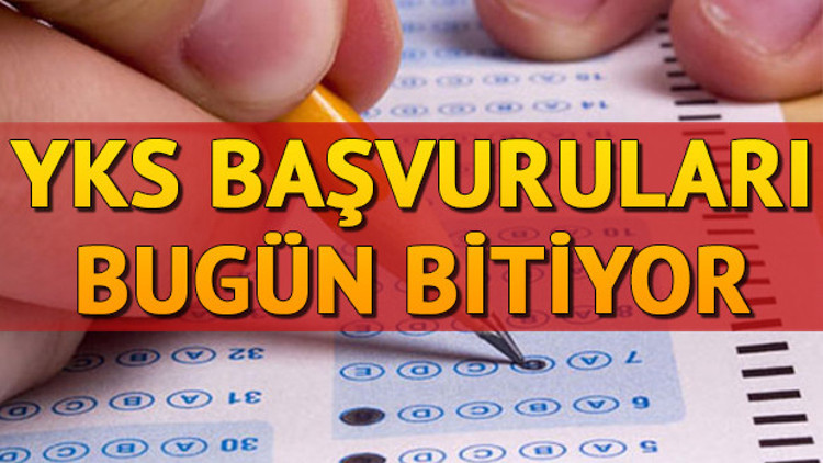 YKS başvuruları için son gün | YKS başvurusu nasıl yapılır başvuru ücreti nereye yatırılır