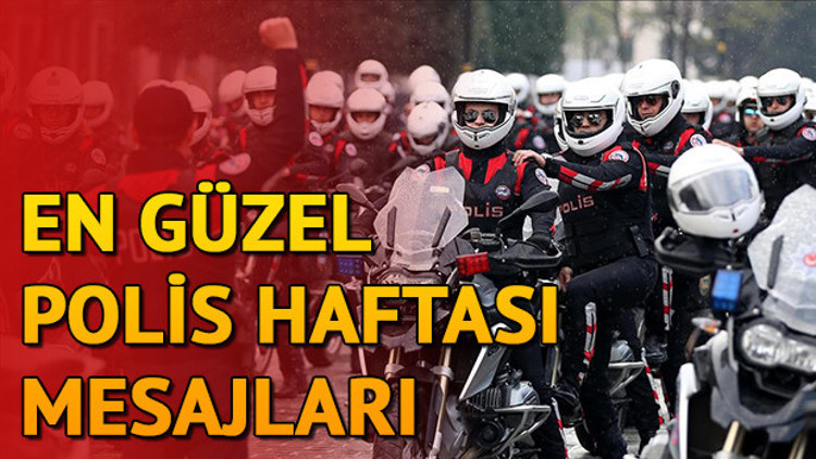 Polis Haftası kutlama mesajları | Polis Haftası kutlama sözleri Polis Haftası kutlama mesajları | Polis Haftası kutlama sözleri