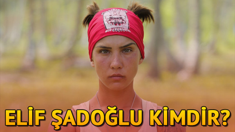 Elif Şadoğlu kimdir Survivor Elif kaç yaşında