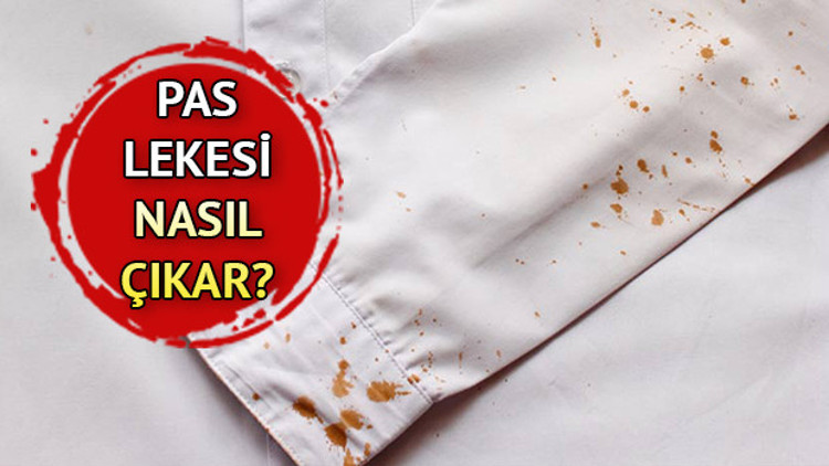 Pas lekesi nasıl çıkar Pas lekesi temizleme yöntemleri