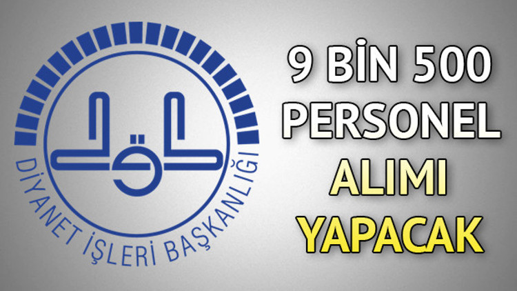 Diyanet 9 bin 500 sözleşmeli personel alacak | Diyanet İşleri Başkanlığı personel alımı