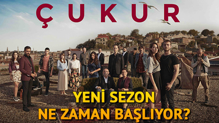 Çukurun yeni sezonu ne zaman başlayacak Çukurun yeni sezonu ne zaman başlayacak