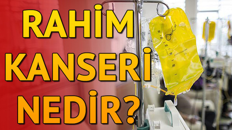 Rahim kanseri nedir Rahim kanseri belirtileri Rahim kanseri nedir Rahim kanseri belirtileri