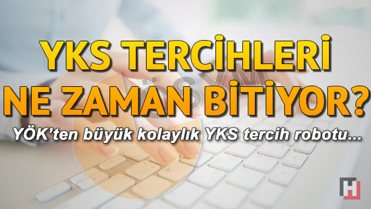 YKS tercihleri devam ediyor | YKS tercih robotu nasıl kullanılır