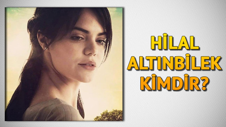 Bir Zamanlar Çukurova dizisinin Züleyhası Hilal Altınbilek kimdir Kaç yaşındadır