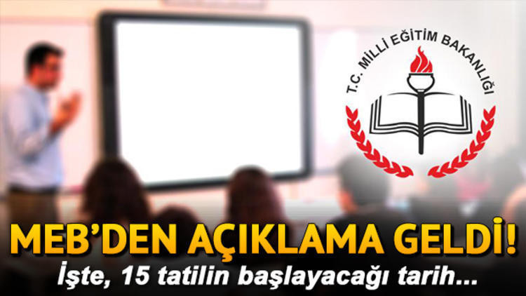 Okullar ne zaman kapanacak 15 tatil ne zaman başlayacak İşte sömestr tatili tarihi