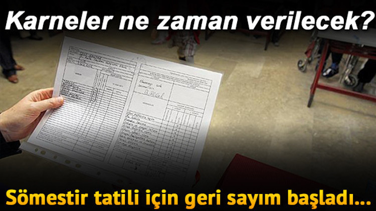 15 tatil ne zaman hangi gün başlayacak Karneler ne zaman alınacak İşte sömestr tatili tarihi