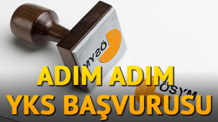 2019 YKS başvurusu nasıl yapılır İşte başvuru kılavuzu ve sınav tarihleri