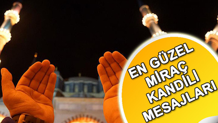 En farklı Miraç Kandili mesajları