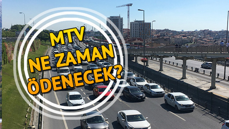 2019 Motorlu Taşıtlar Vergisi (MTV) ne zaman ödenecek