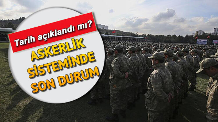 Askerlik sistemi Resmi Gazetede yayımlandı Askerler erken terhis ne zaman yapacak Askerlik sistemi Resmi Gazetede yayımlandı Askerler erken terhis ne zaman yapacak