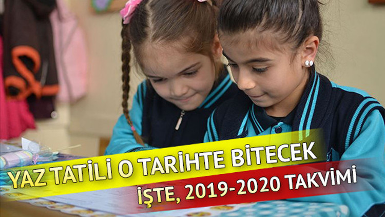 Okullar ne zaman açılacak 2019 yaz tatili ne zaman bitecek