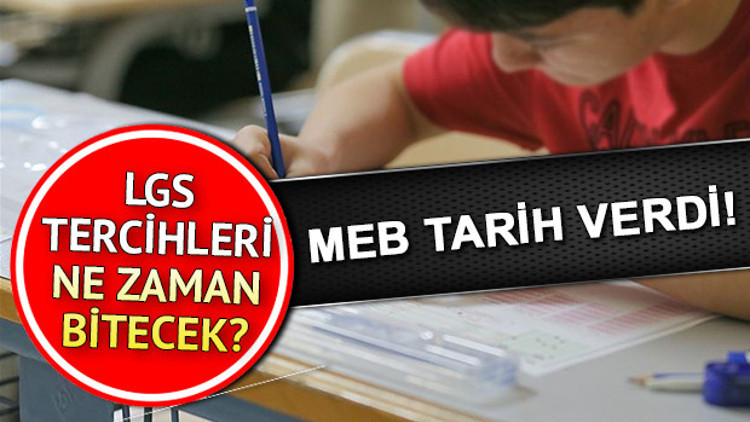 LGS tercihleri ne zaman bitecek
