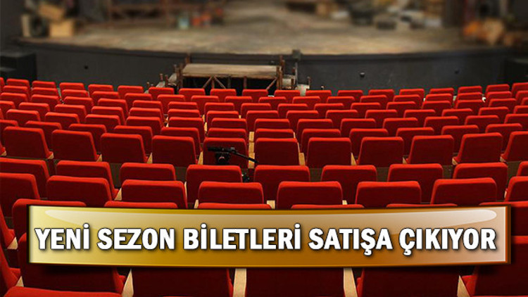 İBB Şehir Tiyatroları yeni sezon tarihi belli oldu Biletler 18 Eylülde satışa çıkıyor