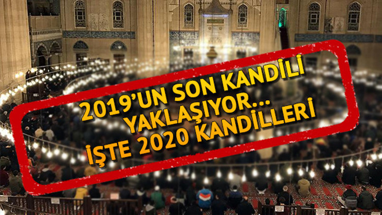 Bugün hangi kandil Mevlid Kandili bugün mü İşte 2019-2020 kandil günleri takvimi