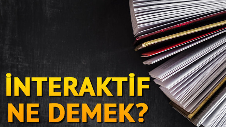 İnteraktif ne demek İnteraktif nedir İnteraktif TDK kelime anlamı İnteraktif ne demek İnteraktif nedir İnteraktif TDK kelime anlamı