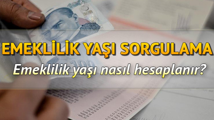 Ne zaman emekli olurum Emeklilik yaşı nasıl hesaplanır 2020
