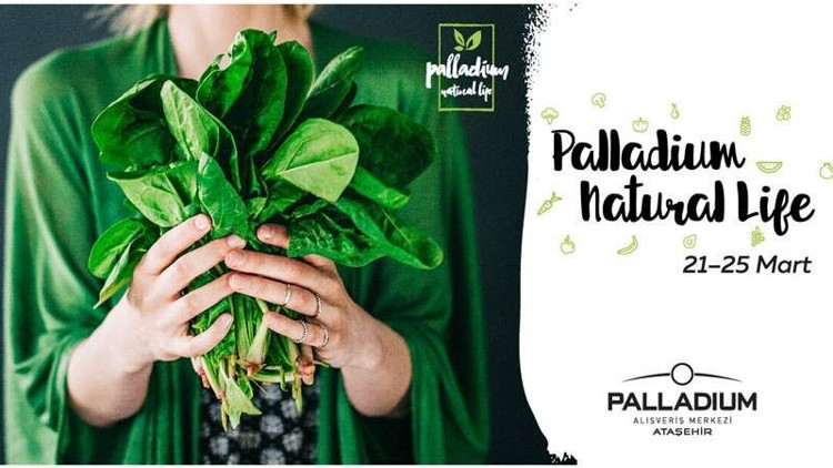 Doğallığın gücü Palladium Natural Lifeda Doğallığın gücü Palladium Natural Lifeda
