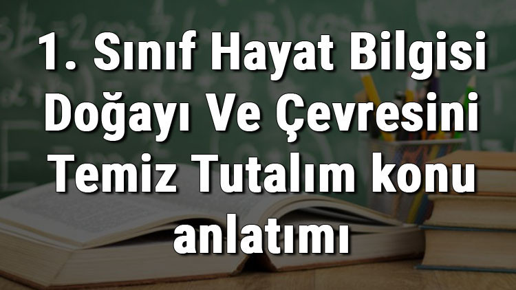 1. Sınıf Hayat Bilgisi Geri Dönüşüm konu anlatımı