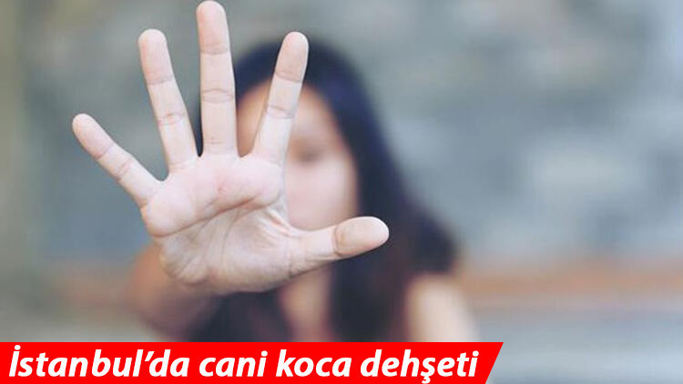 İstanbulda cani koca dehşeti Vücuduna kesikler attı, parmağını kırdı İstanbulda cani koca dehşeti Vücuduna kesikler attı, parmağını kırdı