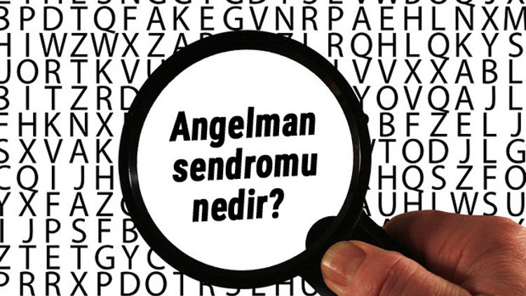 Angelman sendromu nedir, belirtileri nelerdir