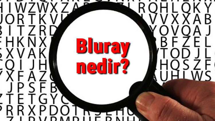 Bluray nedir ve ne işe yarar Bluray nedir ve ne işe yarar