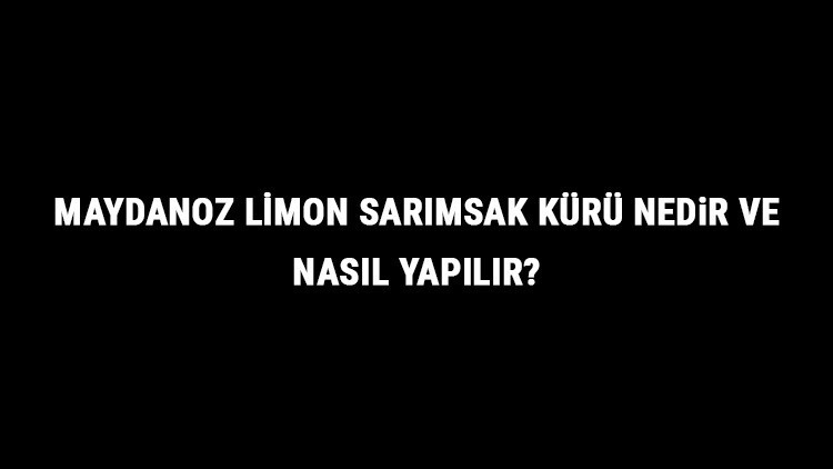 Maydanoz Limon Sarımsak Kürü Nedir Ve Nasıl Yapılır Maydanoz Limon Sarımsak Kürü Faydaları Ve Tarifi