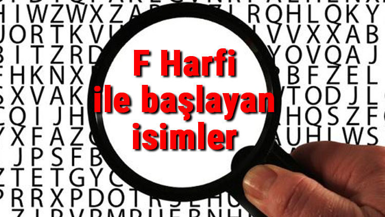 F Harfi ile başlayan hayvan, şehir, ülke, isim, eşya, bitki, çiçek, meyve, kuş ve ünlü (Artist) isimleri