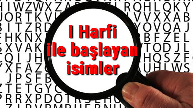 I Harfi ile başlayan hayvan, şehir, ülke, isim, eşya, bitki, çiçek, meyve, kuş ve ünlü (Artist) isimleri I Harfi ile başlayan hayvan, şehir, ülke, isim, eşya, bitki, çiçek, meyve, kuş ve ünlü (Artist) isimleri