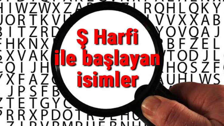 Ş Harfi ile başlayan hayvan, şehir, ülke, isim, eşya, bitki, çiçek, meyve, kuş ve ünlü (Artist) isimleri