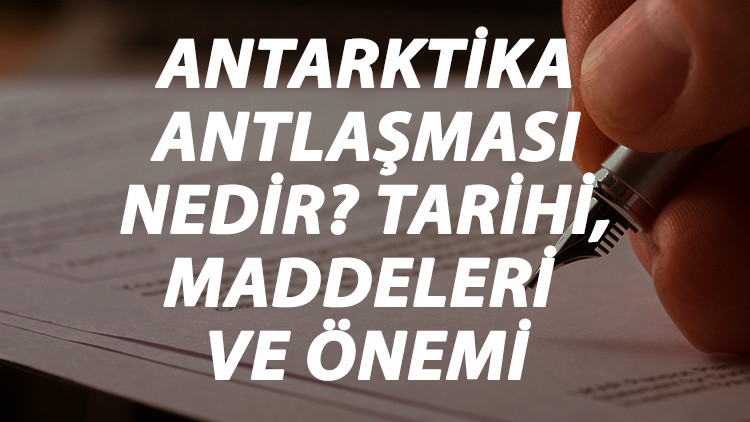 Antarktika Antlaşması Nedir Antarktika Antlaşması Tarihi, Maddeleri, Önemi Ve Sonuçları Kısaca Özeti Antarktika Antlaşması Nedir Antarktika Antlaşması Tarihi, Maddeleri, Önemi Ve Sonuçları Kısaca Özeti