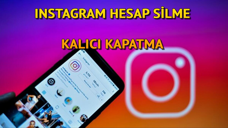 Instagram Hesap Silme ve Kapatma Linki 2024 - Geçici İle Kalıcı Insta Nasıl Kapatılır ve Silinir