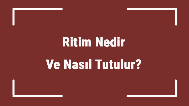 Ritim Nedir Ve Nasıl Tutulur Müzikde Ritim Örnekleri