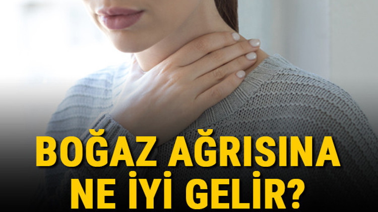Boğaz ağrısına ne iyi gelir ve nasıl geçer Boğaz ağrısı neden olur Evde boğaz ağrısına hemen iyi gelen bitkisel ve doğal çözümler