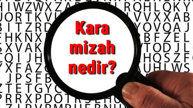 Kara mizah nedir, nasıl yapılır En güzel kara mizah örnekleri