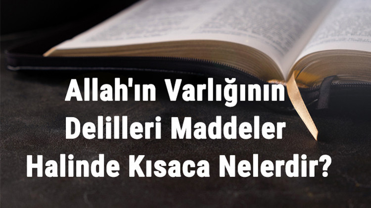 Allahın Varlığının Delilleri Maddeler Halinde Kısaca Nelerdir