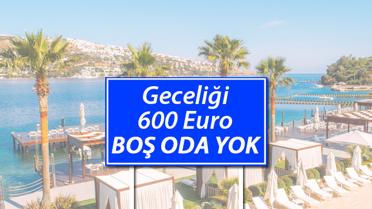 Geceliği 600 euro Boş oda yok… Oteller yüzde 100 doluluğa ulaştı
