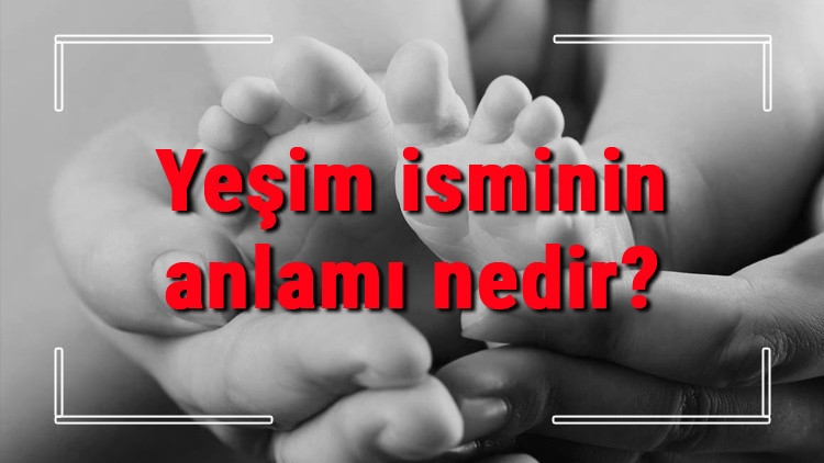 Yeşim isminin anlamı nedir? Yeşim ne demek? Yeşim adının özellikleri, analizi ve kökeni